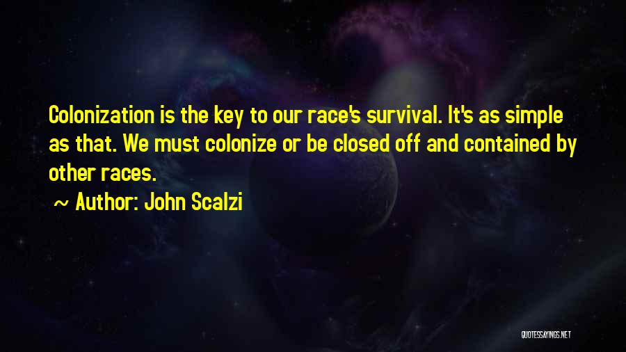 Colonization Quotes By John Scalzi