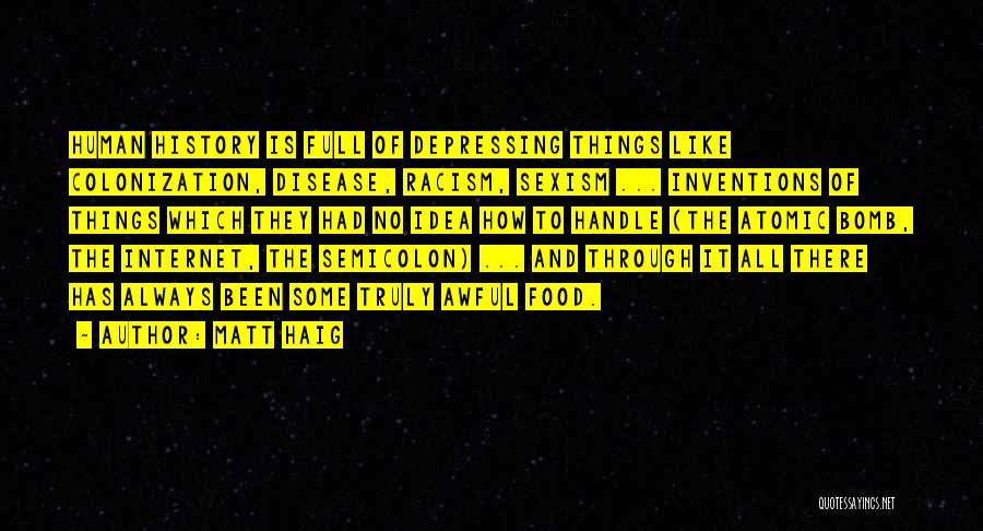 Colonization Quotes By Matt Haig