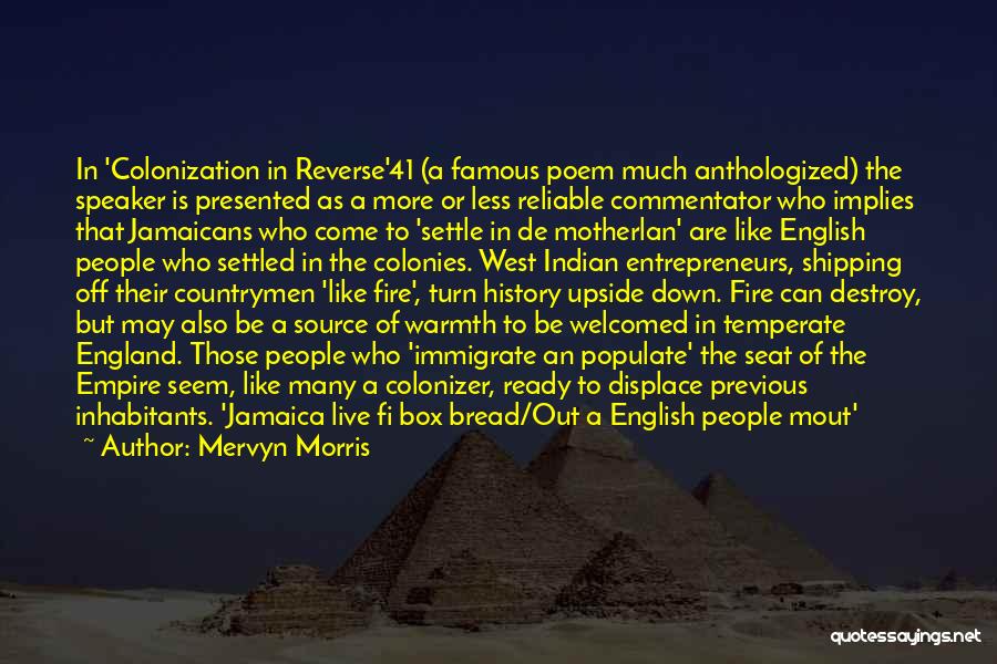 Colonization Quotes By Mervyn Morris