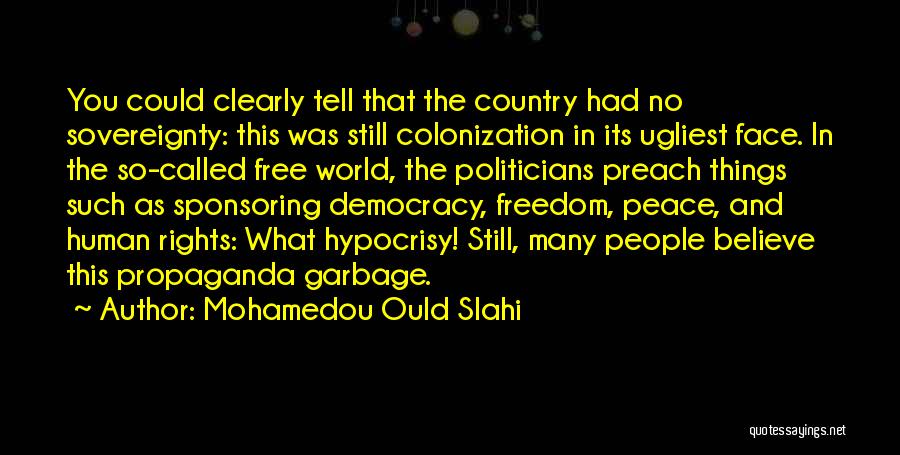 Colonization Quotes By Mohamedou Ould Slahi