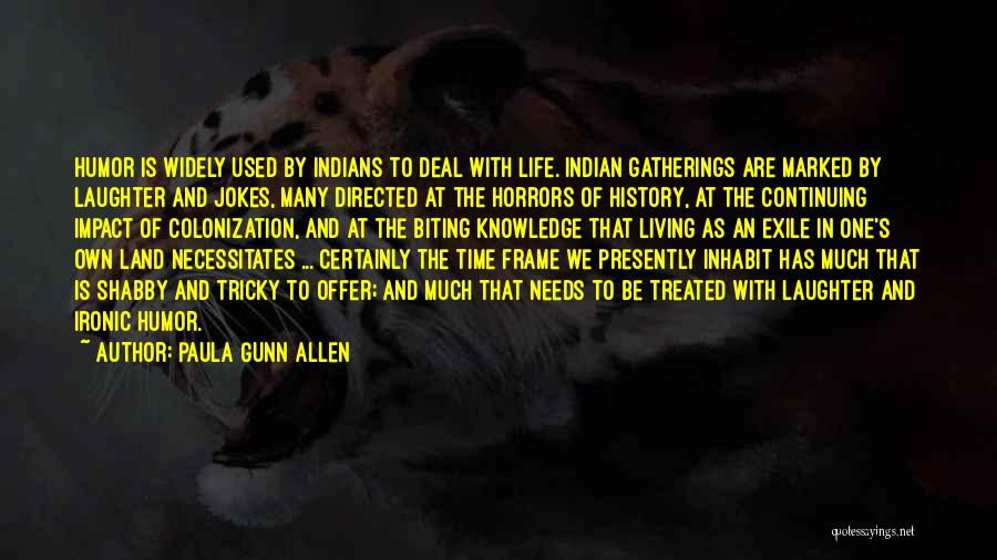 Colonization Quotes By Paula Gunn Allen