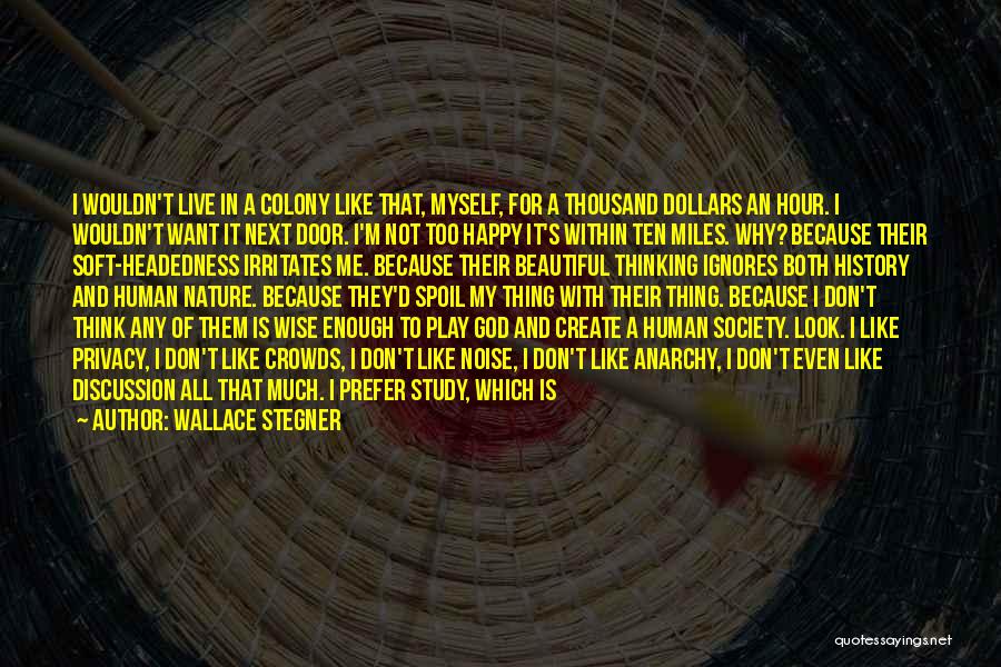 Colonization Quotes By Wallace Stegner