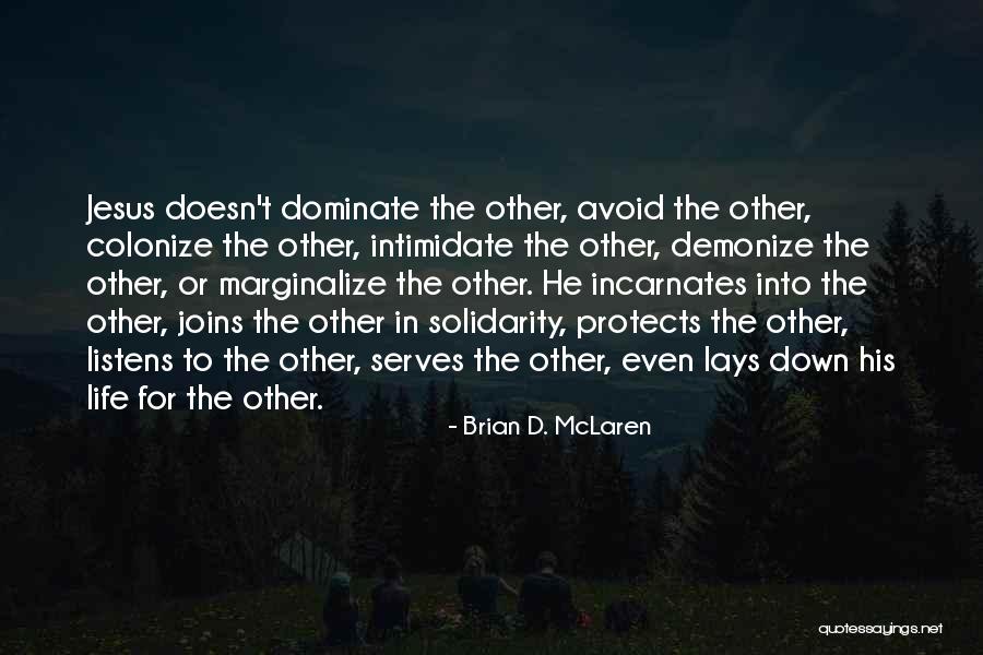 Colonize This Quotes By Brian D. McLaren Colonize This Quotes By Brian D. McLaren