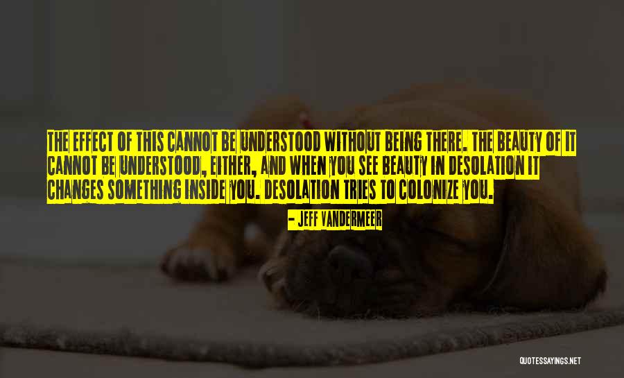 Colonize This Quotes By Jeff VanderMeer Colonize This Quotes By Jeff VanderMeer