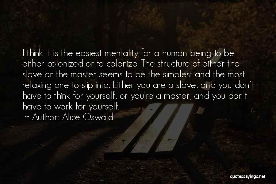 Colonized Quotes By Alice Oswald