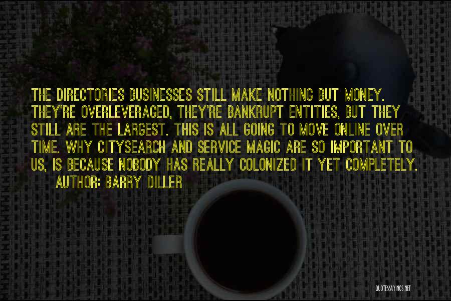 Colonized Quotes By Barry Diller