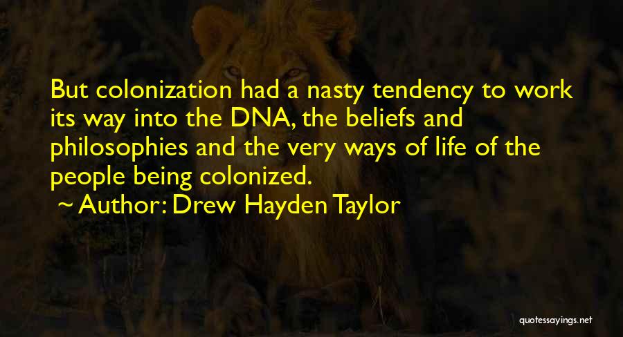 Colonized Quotes By Drew Hayden Taylor