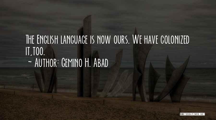 Colonized Quotes By Gemino H. Abad