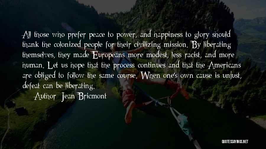 Colonized Quotes By Jean Bricmont