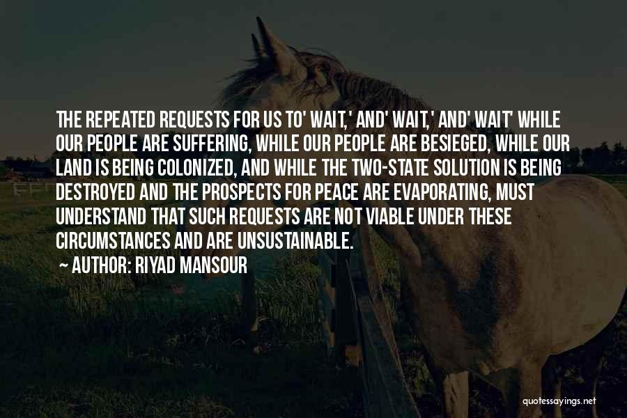 Colonized Quotes By Riyad Mansour
