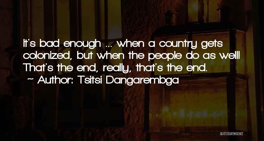 Colonized Quotes By Tsitsi Dangarembga