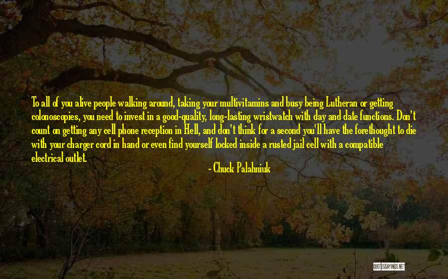 Colonoscopies Quotes By Chuck Palahniuk