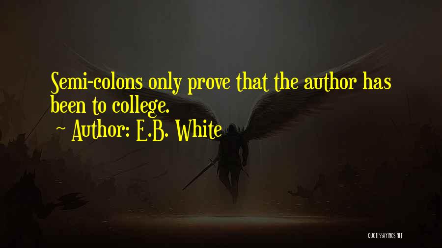 Colons Quotes By E.B. White