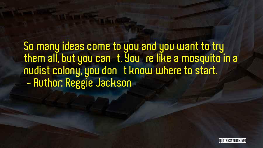 Colony Quotes By Reggie Jackson