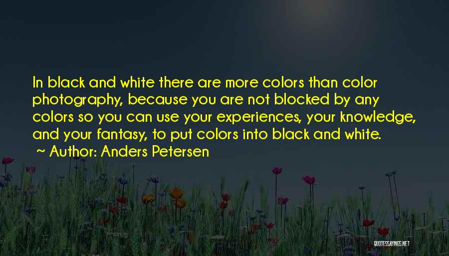 Color And Black And White Quotes By Anders Petersen