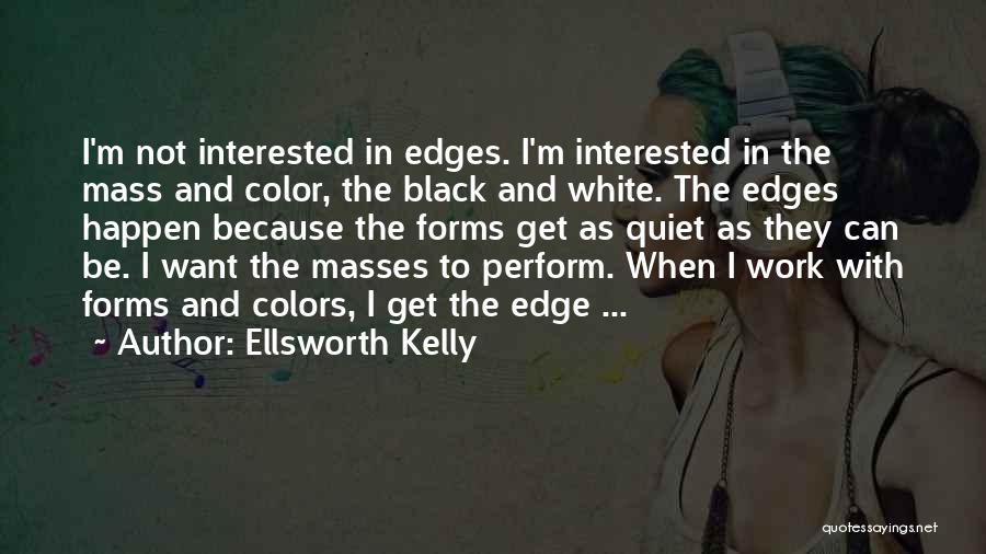 Color And Black And White Quotes By Ellsworth Kelly