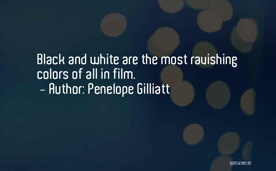 Color And Black And White Quotes By Penelope Gilliatt