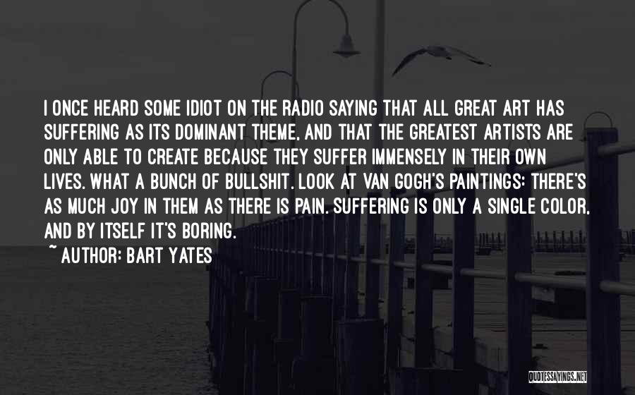 Color Artists Quotes By Bart Yates