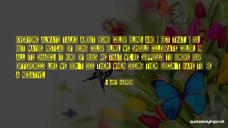 Color Blind Quotes By Amy Harmon Color Blind Quotes By Amy Harmon