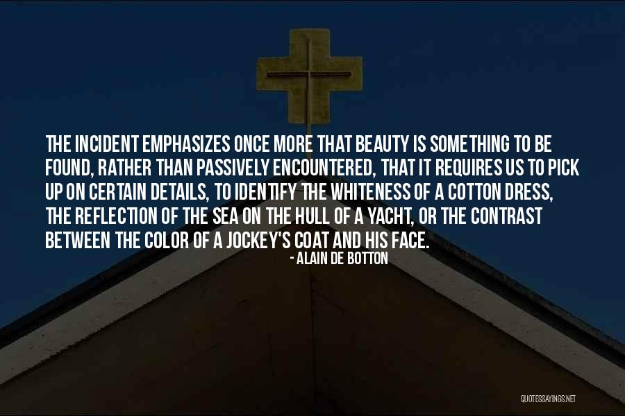 Color Contrast Quotes By Alain De Botton