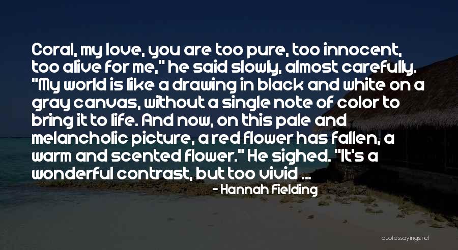 Color Contrast Quotes By Hannah Fielding