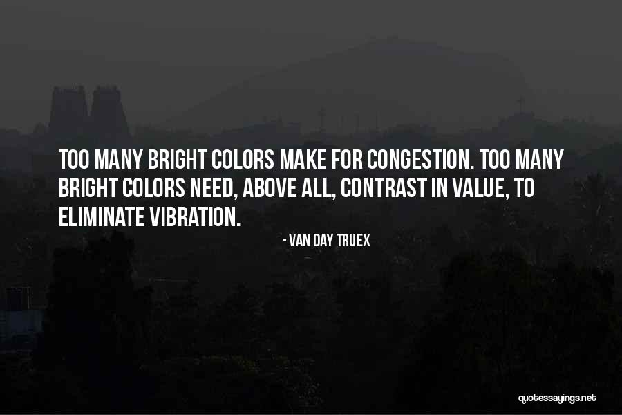 Color Contrast Quotes By Van Day Truex