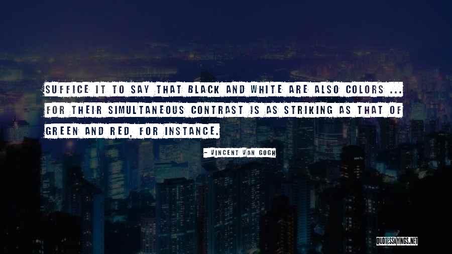 Color Contrast Quotes By Vincent Van Gogh