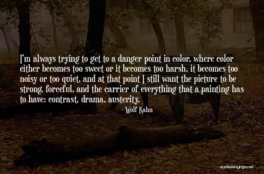 Color Contrast Quotes By Wolf Kahn