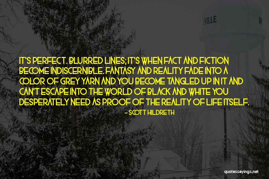 Color In A Black And White World Quotes By Scott Hildreth Color In A Black And White World Quotes By Scott Hildreth
