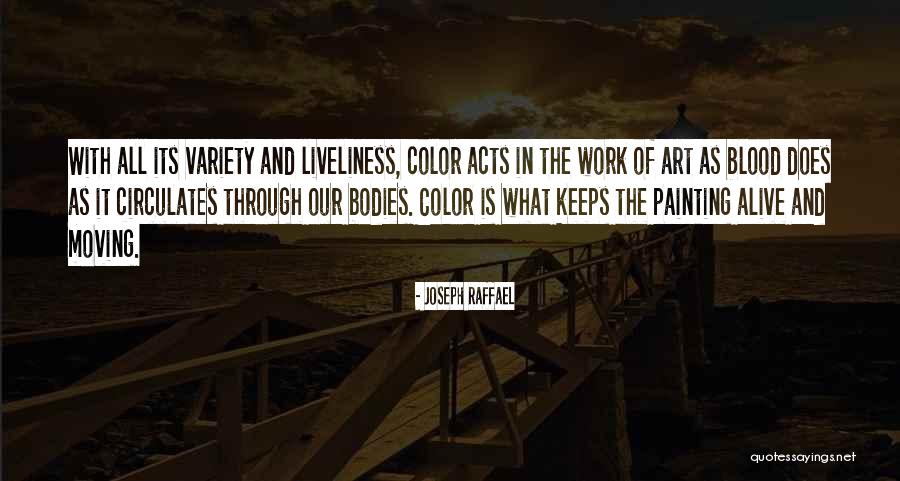 Color In Art Quotes By Joseph Raffael Color In Art Quotes By Joseph Raffael