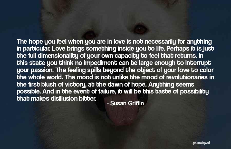 Color In Your Life Quotes By Susan Griffin Color In Your Life Quotes By Susan Griffin