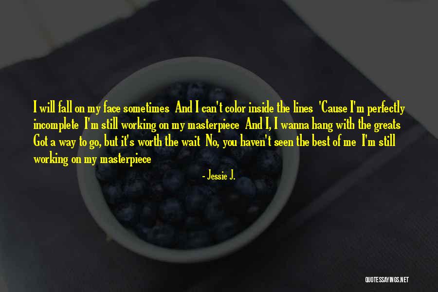 Color Inside The Lines Quotes By Jessie J. Color Inside The Lines Quotes By Jessie J.