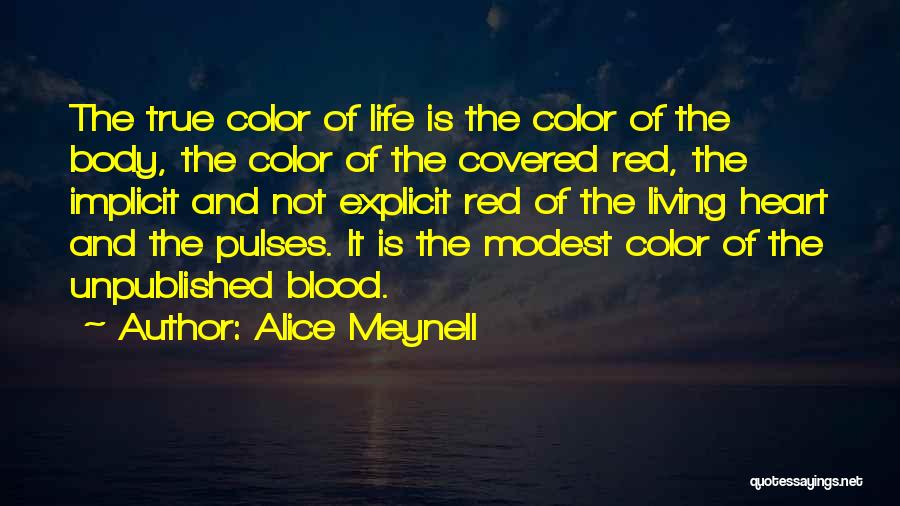 Color Is Life Quotes By Alice Meynell