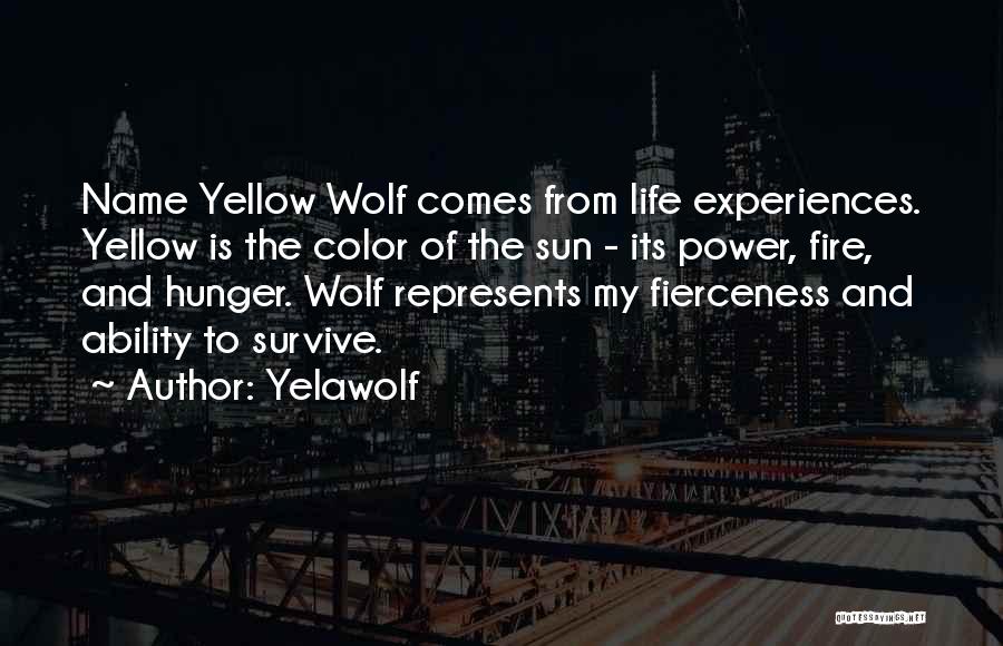 Color Is Life Quotes By Yelawolf