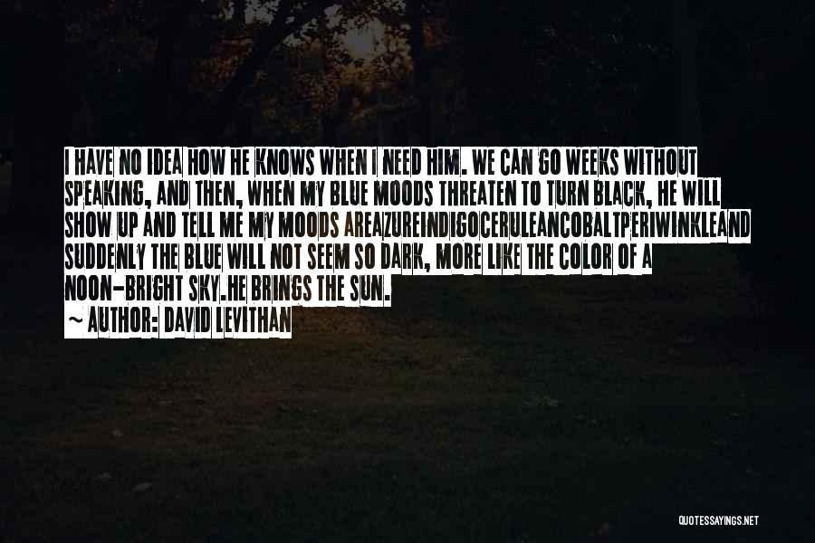 Color Me Dark Quotes By David Levithan