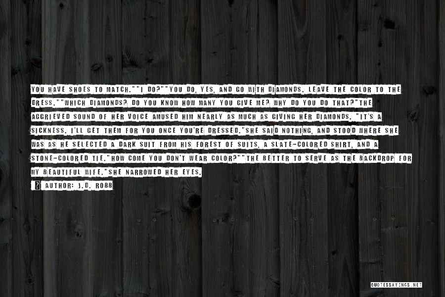 Color Me Dark Quotes By J.D. Robb Color Me Dark Quotes By J.D. Robb