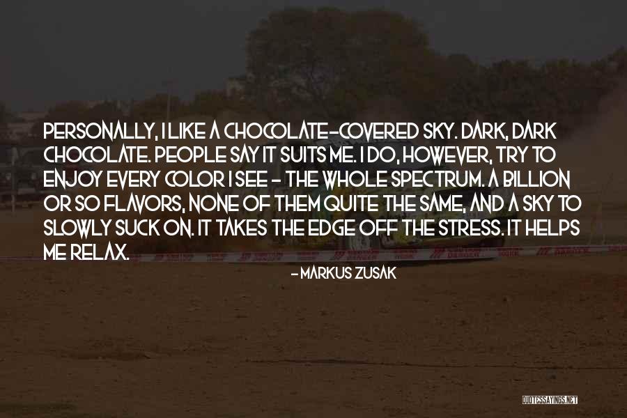 Color Me Dark Quotes By Markus Zusak