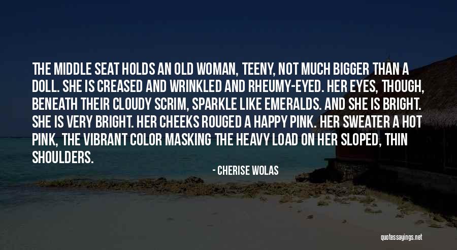 Color Me Happy Quotes By Cherise Wolas