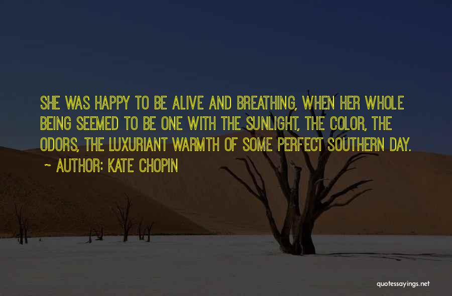 Color Me Happy Quotes By Kate Chopin