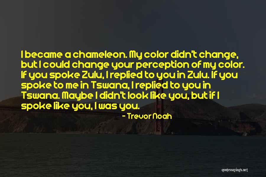 Color Me In Quotes By Trevor Noah Color Me In Quotes By Trevor Noah