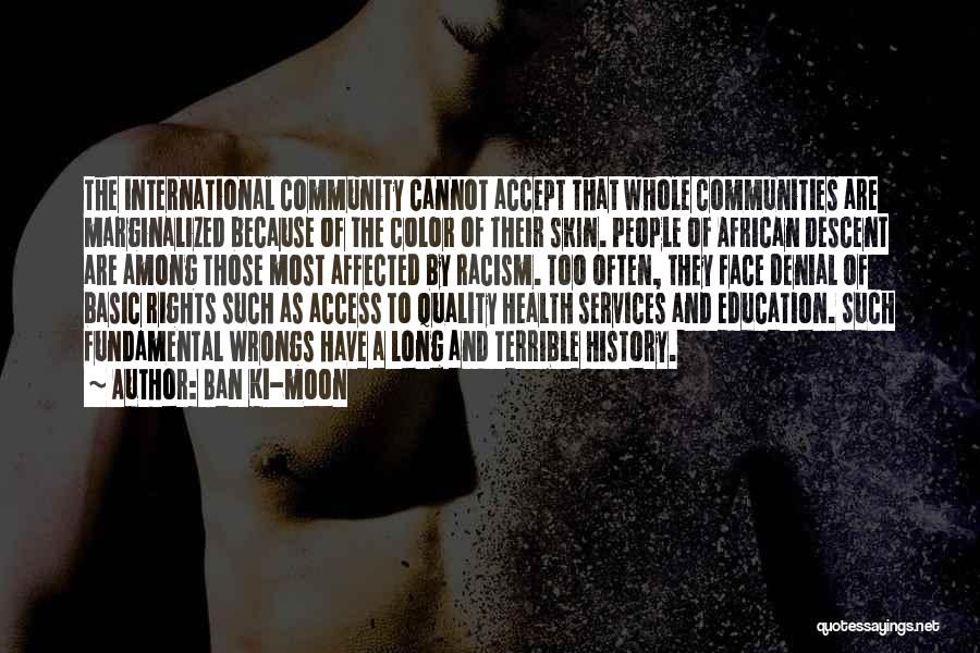 Color Of Skin Quotes By Ban Ki-moon