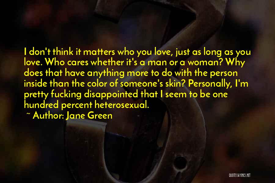 Color Of Skin Quotes By Jane Green