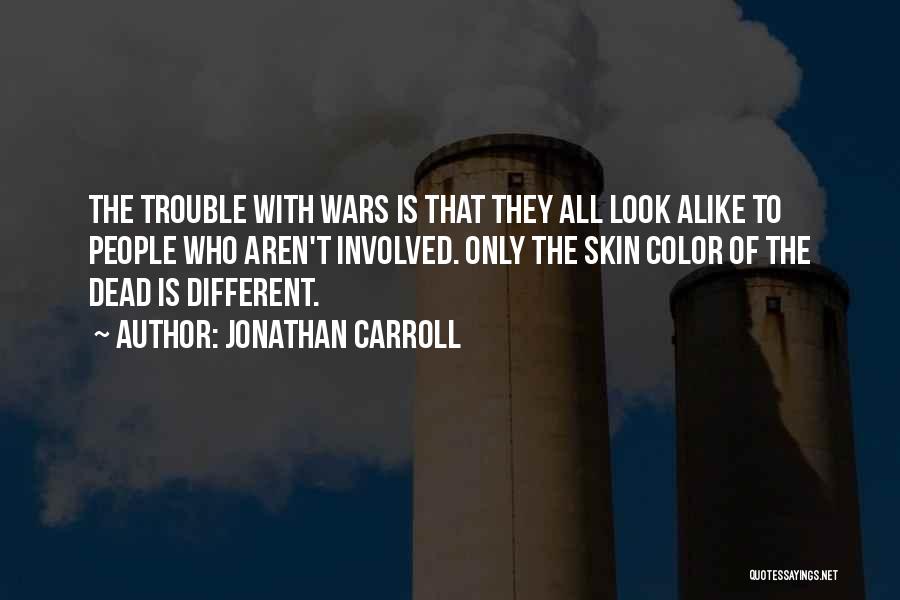 Color Of Skin Quotes By Jonathan Carroll