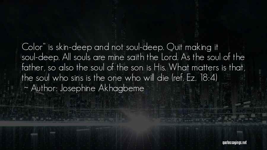 Color Of Skin Quotes By Josephine Akhagbeme