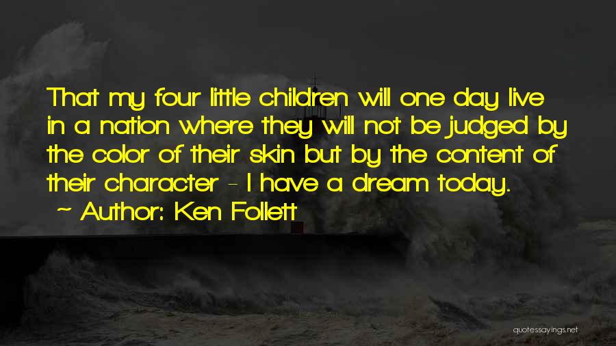 Color Of Skin Quotes By Ken Follett