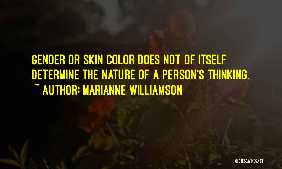 Color Of Skin Quotes By Marianne Williamson