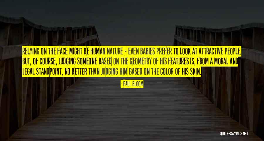 Color Of Skin Quotes By Paul Bloom