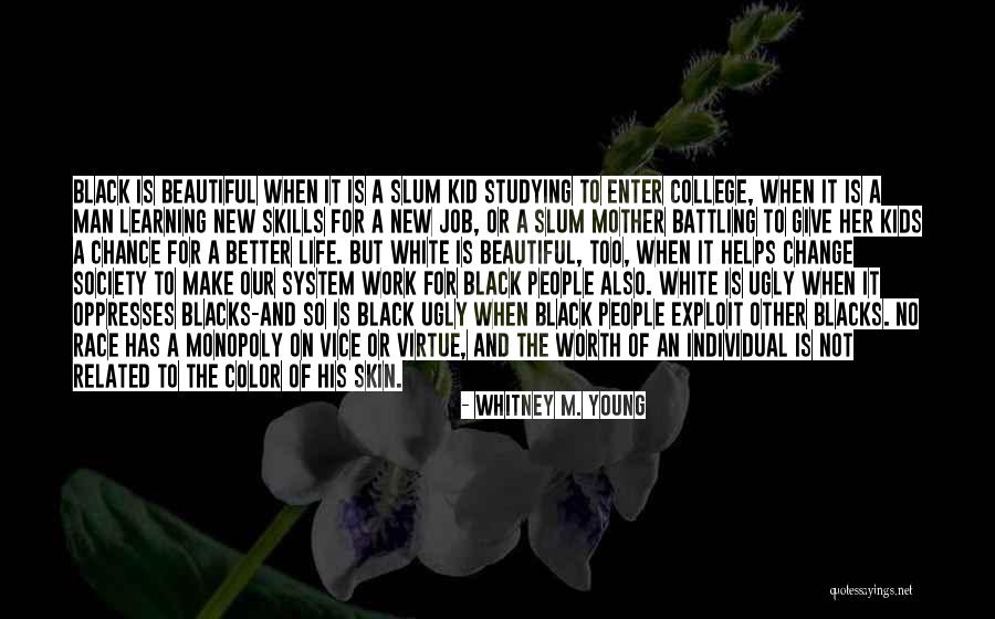 Color Of Skin Quotes By Whitney M. Young