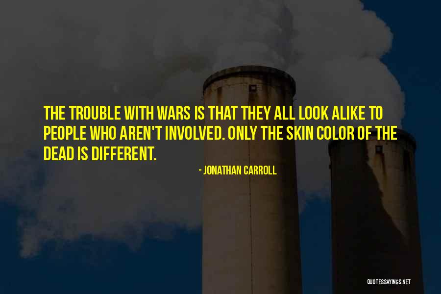 Color Skin Quotes By Jonathan Carroll Color Skin Quotes By Jonathan Carroll
