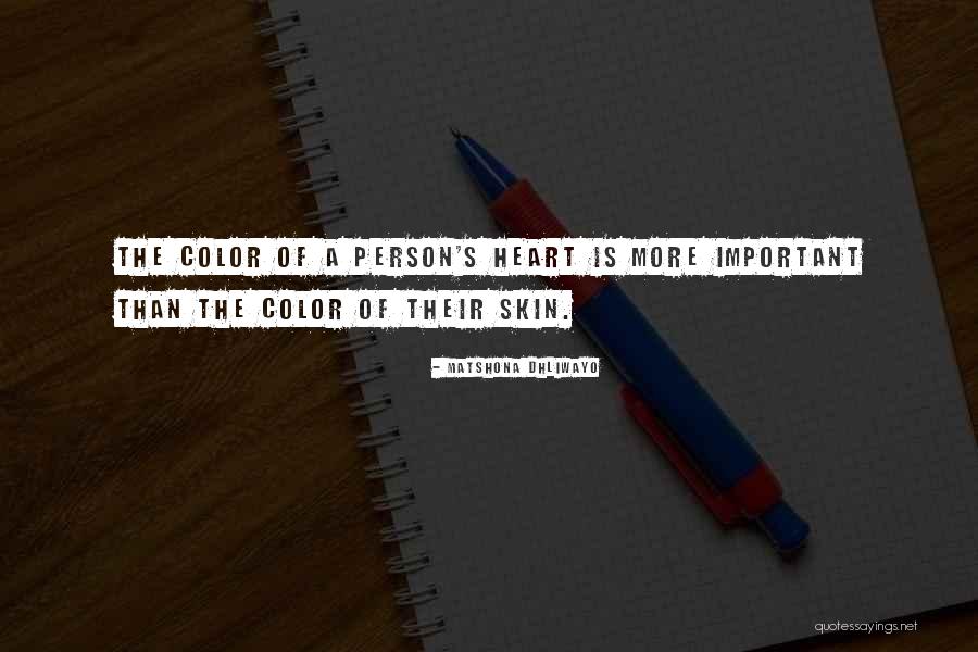 Color Skin Quotes By Matshona Dhliwayo Color Skin Quotes By Matshona Dhliwayo
